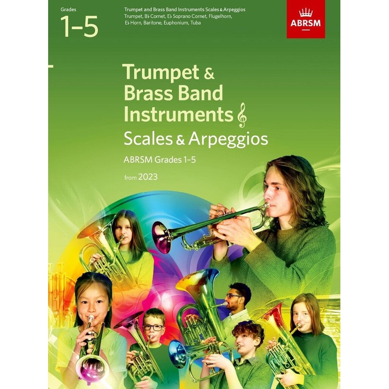SCALES AND ARPEGGIOS FOR TRUMPET GRADES 1-5 from 2023