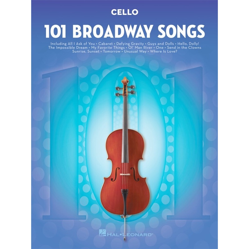 101 BROADWAY SONGS FOR CELLO