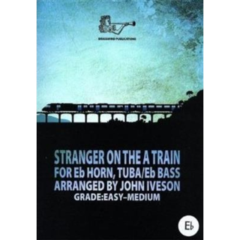 STRANGER ON THE A TRAIN EB HORN